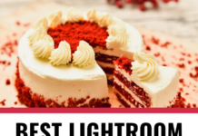 Top 20 Best Lightroom Presets for Cake Best Lightroom Presets for Cake, with three examples of cake photos that have been edited using cake mobile presets for Lightroom