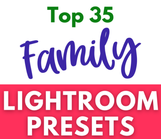 Top 35 Best Lightroom Presets for Family Photography Top 35 Family Lightroom Presets