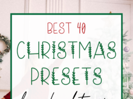 Best 40 Christmas Presets for Lightroom Best Christmas Lightroom Presets for Holiday Photos