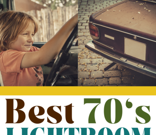 Top 20 Best 70’s Lightroom Preset Options Best 70's Lightroom Presets for Mobile and Desktop