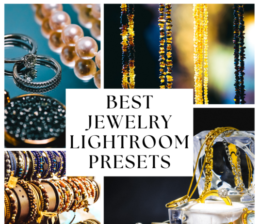 Top 25 Best Lightroom Presets for Jewelry Best Jewelry Lightroom Presets for Mobile and Desktop Photo Editing