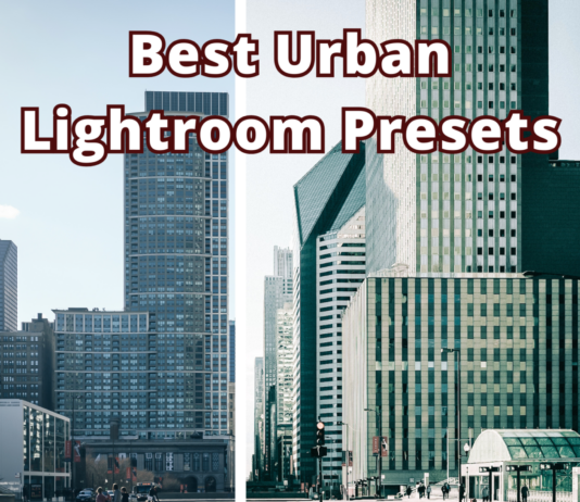 Top 55 Best Urban Presets for Lightroom Best Urban Lightroom Presets for Mobile and Desktop with before and after example of edited city photo