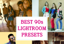 Best Lightroom Presets for Every 90s Aesthetic Best 90s Lightroom Presets for Desktop and Mobile
