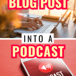 Blog Post To Podcast Content Creation