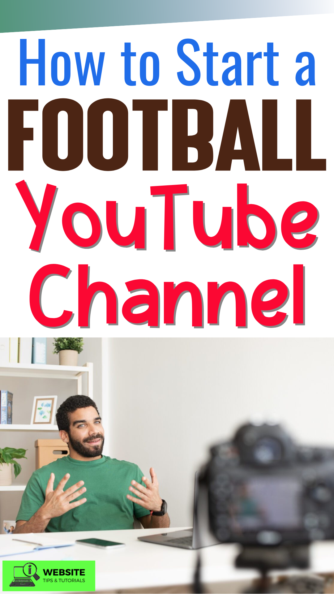 How to Start a Football YouTube Channel