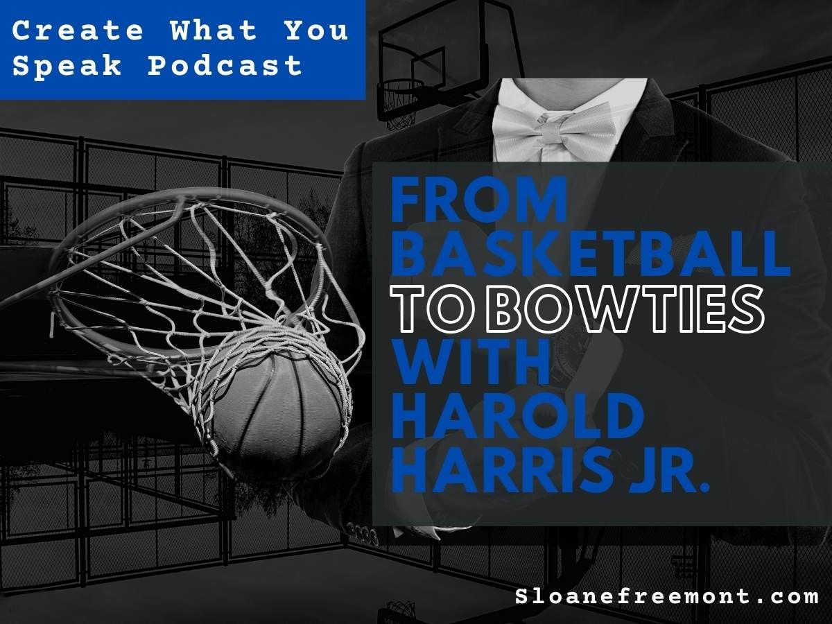 From Basketball to Bow Ties with Harold Harris Jr. - WebTalkRadio.net