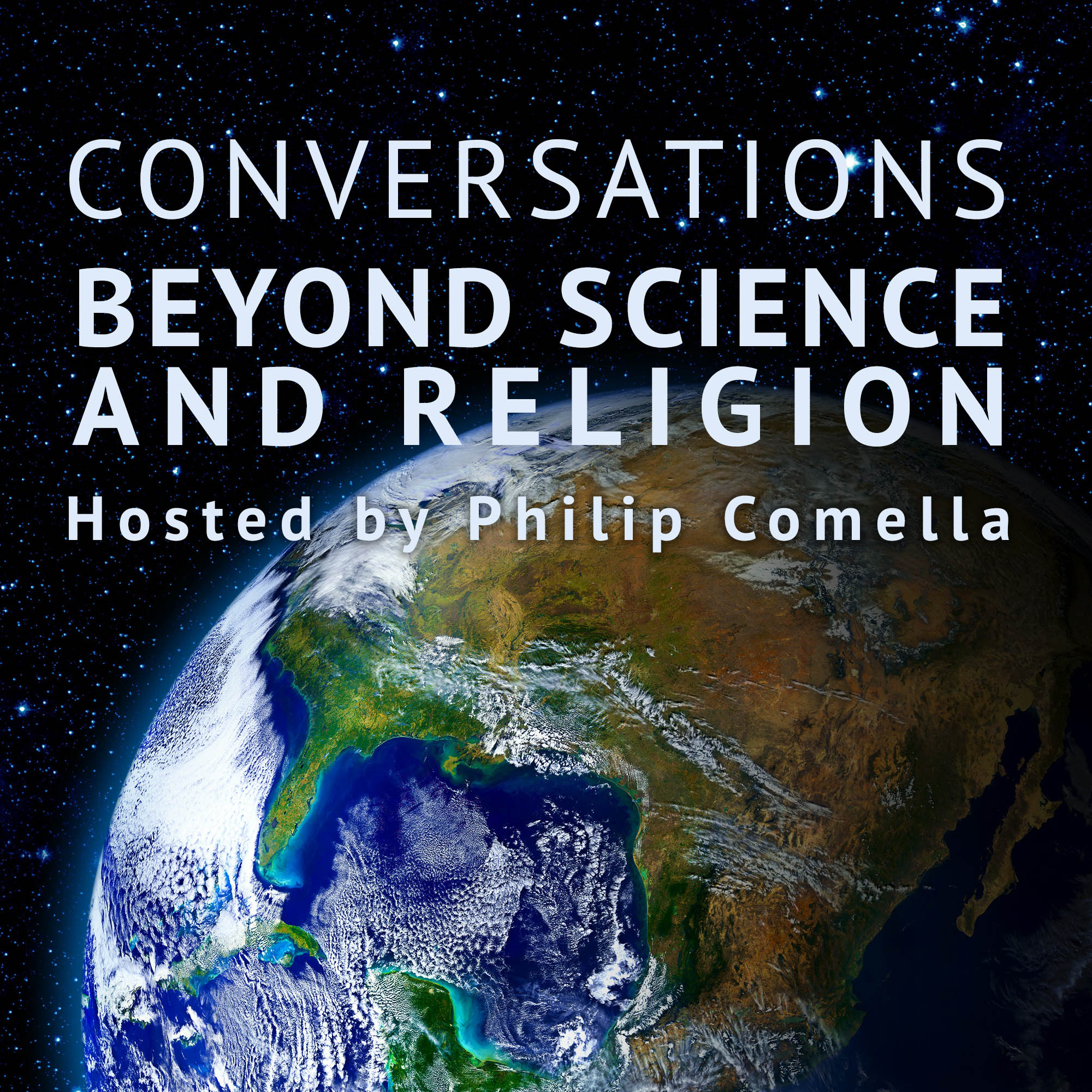 Conversations Beyond Science and Religion - Philip Comella