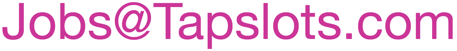 Jobs@tapslots.com