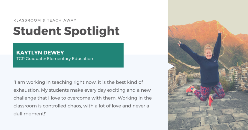 Klassroom and Teach Away student Kaytlyn Dewey on her travels
